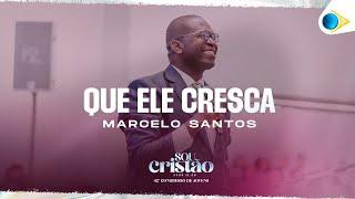 Marcelo Santos | Que Ele Cresça | 42º Congresso de Jovens da IEADPE