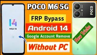 Poco M6 5G Frp Bypass Miui 14 Done   | New Tracks  | Poco M6 5G Google Account Remove