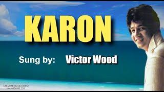 KARON = Sung by:  Victor Wood (with Lyrics)