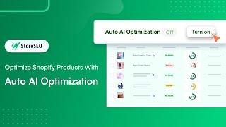 How To Automatically Optimize Shopify Products with StoreSEO’s Auto AI Optimization?