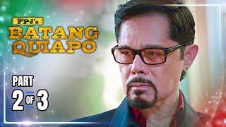 FPJ's Batang Quiapo | Episode 420 (2/3) | September 25, 2024