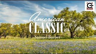 American Classic - Samuel Barber