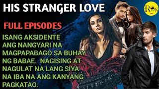 HIS STRANGER LOVE|FULL STORY| ELENITA AT SEBASTIAN LOVE STORY|RONA'S TV