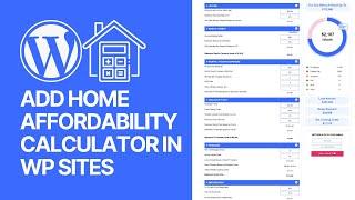 How To Add a Home Affordability Calculator In WordPress Website For Free? 