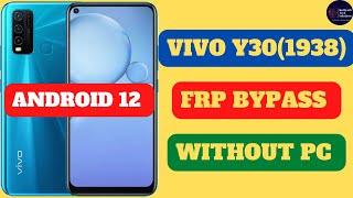 VIVO Y30(1938) FRP UNLOCK||ANDROID 12|| WITHOUT PC||