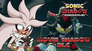 MOVIE SHADOW DLC!! - Silver Plays Sonic X Shadow GENERATIONS!