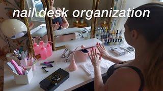 NAIL DESK ORGANIZATION + ALL OF MY FAVORITE NAIL PRODUCTS