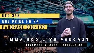 UFC 295, One Pride Fight Night 74, Pancrase | MMA ECO Live Podcast (November 9, 2023)