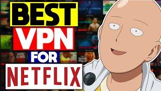 Best VPN for Netflix 2022  Top Netflix VPN That Actually Works