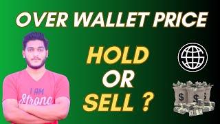 Over Wallet Airdrop Price || Over Coin Hold Or Sell Full Details