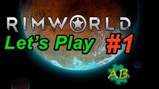 RimWorld Let'sPlay [S1EP1] Факториане, вперёд!