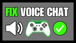 FIX Xbox Game Bar Voice Chat Not Working in Windows 11