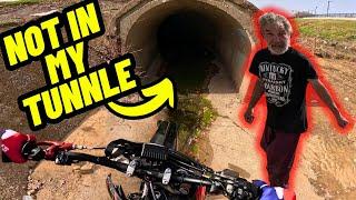 ANGRY MAN TRYS TO KEEP ME FROM RIDING IN A TUNNEL!!