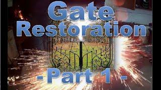 Blacksmithing - 'The Way Gates' Restoration - Part 1