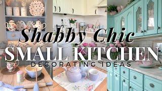 Creating a Shabby Chic Vibe in a Small Kitchen | Design Tips for a Cozy and Functional Makeover ️