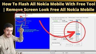 How To Flash All Nokia Mobile With Free Tool | Remove Screen Look Free All Nokia Mobile