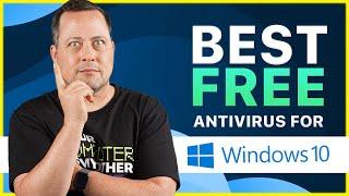 Best FREE Antivirus for Windows 10 in 2024 | My top picks!