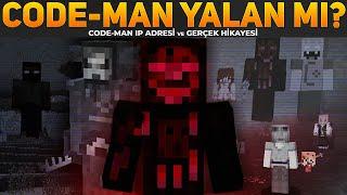 CodeMan Gerçek mi? | Bütün Gerçekleri Anlatıyorum!