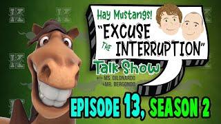 "Excuse the Interruption" Episode 13, Season 2