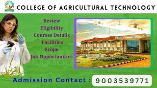 College Of Agricultural Technology Theni|Review|Course Details|Facilities|Scope&Job Opportunities