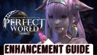 MY SECRET ENHANCEMENT GUIDE TO MAX LEVEL AND NEVER LOSE POWER! ENHANCE GEAR PERFECT WORLD MOBILE