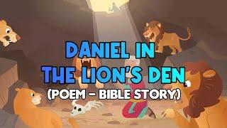 Daniel in the lion's Den | Poem | Bible Story | Kids