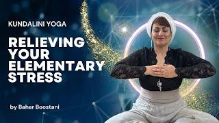 Kundalini Yoga Kriya for Relieving Your Elementary Stress