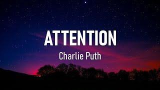 Charlie Puth - Attention (Lyrics)