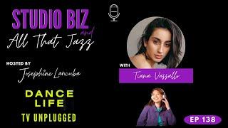 138: Dance Life TV Unplugged with Tiana Vassallo