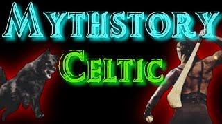 Mythstory #14 - Celtic Mythology