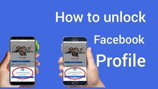 how to unlock Facebook profile how to unlock fb profile private profile