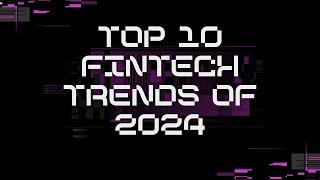 Top 10 Fintech Trends of 2024