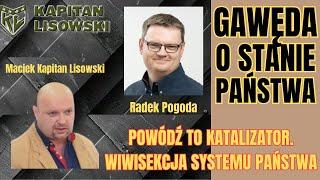 Powódź to katalizator. Wiwisekcja Systemu Państwa wg Radek Pogoda i Maciek Kapitan Lisowski