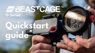 Getting started with Beastcage for iPhone 15 Pro &15 Pro Max. Dedicated filmmaking cage for iPhone