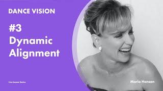 Dynamic Alignment for Ballroom Dancers with Maria Hansen