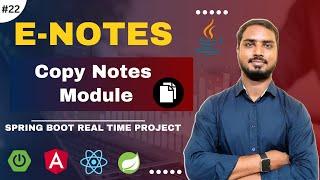 #22 Enotes- Copy Notes Module | Production Level Spring Boot Real Project