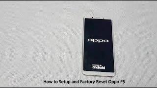 How to Setup and Factory Reset Oppo F5