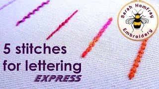 FIVE stitches for lettering - EXPRESS VERSION |  How to embroider letters by hand