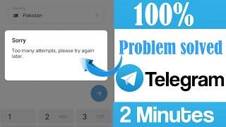 telegram too many attempt please try again later problem solved