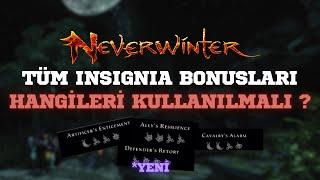 Hangi Insignia Bonuslarını Kullanmalısınız? YENİ MOD 29 Insignia Bonuslarıyla Birlikte | Neverwinter