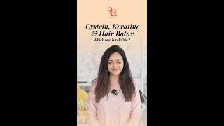 Cystein, Keratine & Hair Botox Which one is reliable? By Dr Rashmi Shetty