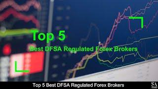 TOP 5 BEST Best DFSA Regulated Forex Brokers (revealed ) 