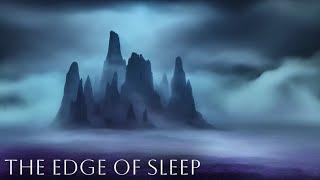 The Edge of Sleep (8 Hour Ambient Drone Single Track)