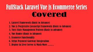 0.1  FullStack laravel vue js ecommerce series overview