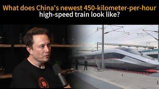 China's CR450 High-Speed Train: 450 km/h Breakthrough in Future Trave l MuskTalk007