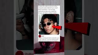 On May 2000 around 10 million computers were infected by an email titled "I Love You" the message