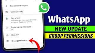 WhatsApp new update || WhatsApp Group Permissions update || Group permission new update