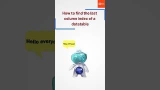 UiPath Tricks | How to calculate the last column index from a data table #rpa #uipathdeveloper