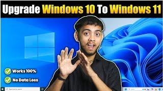 Upgrade From Windows 10 To Windows 11For Free - [2025 Latest] - Convert Windows 10 To 11