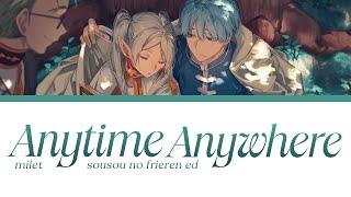 Anytime Anywhere - milet [ KAN/ROM/ENG lyrics ] // Sousou no Frieren ED